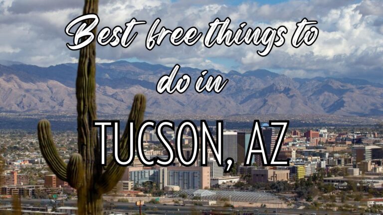 6 Best Free Things to Do in Tucson, Arizona