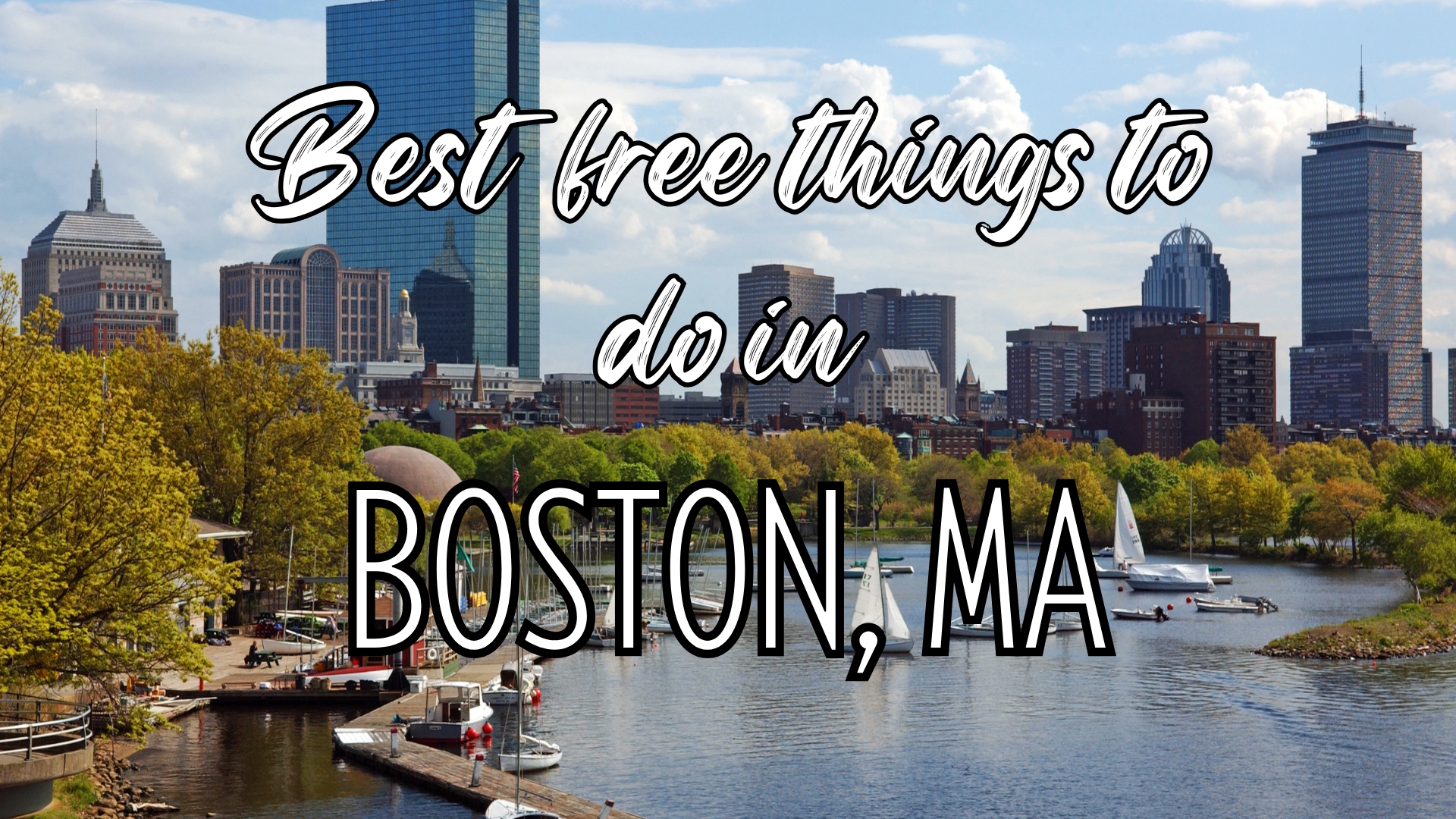 Photo of skyline of Boston with words "best free things to do in Boston, Ma"