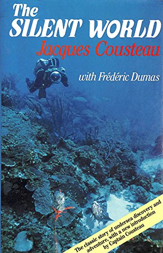 The book cover of The Silent World by Jacques Cousteau
