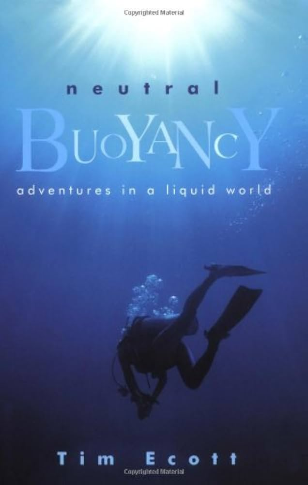 The book cover of Neutral Buoyancy by Tim Ecott